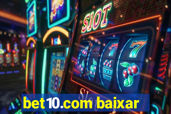 bet10.com baixar